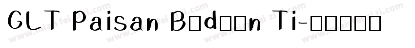 GLT Paisan Buduun Ti字体转换